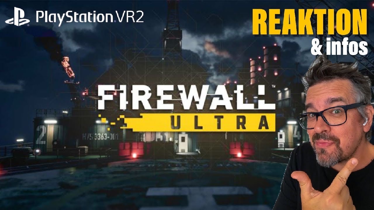 mo fun VR - Playstation VR2 - Firewall Ultra - neues Material / mo Reaktion