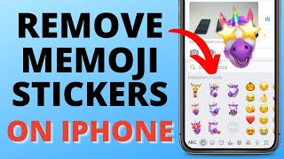 How to Remove Memoji Stickers iPhone Keyboard