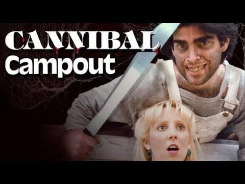 Watching Every Slasher Movie on Tubi Part 8 - Cannibal Campout