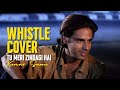Tu Meri Zindagi Hai Whistle Cover