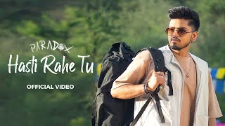 Hasti Rahe Tu (Official Video) - Paradox  Amulya R