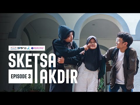 SKETSA TAKDIR EPISODE 3
