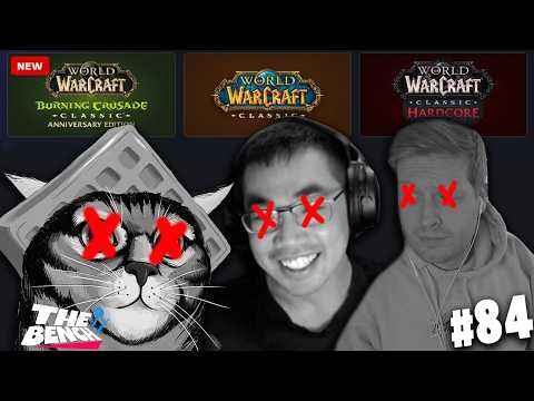 Has WOW Changed or Have WE Changed??? | The Bench Ep. 84