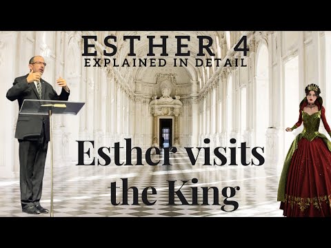 Esther Chapter 4 Part 1 - Mordechai and his leadership -  Esther goes to the king