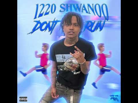 1220 Shawnoo - Don’t Run
