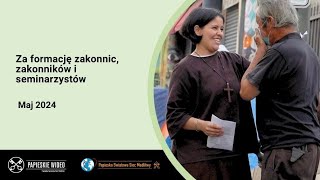 Za formację zakonnic, zakonników i seminarzystów – Maj 2024