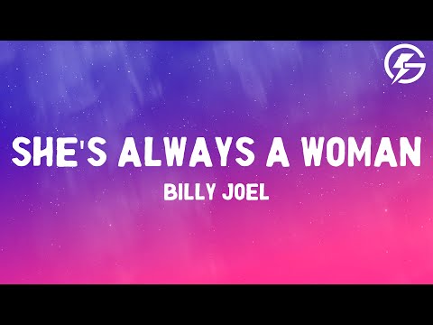 Billy Joel - She's Always a Woman (Lyrics)