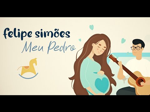 Meu Pedro - Felipe Simões