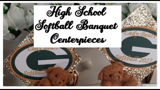 Decorate with me | Centerpieces | High School Softball Banquet