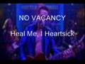 No Vacancy - Heal Me, I Heartsick 