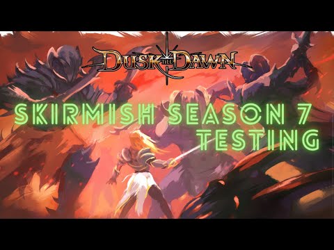 SEASON 7 SKIRMISH TESTING - TEAM FOUNDRY