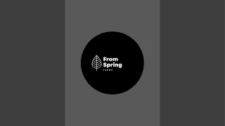 From Spring Farms is live!