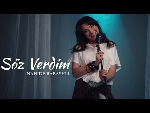 Nahide Babashlı - Söz Verdim  (Akustik)