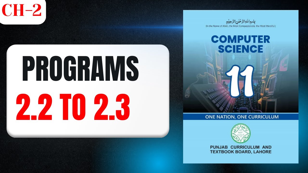 Chapter 2 | Program 2.2 to 2.3 | Python Programming | 11th Class Computer
