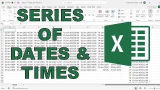 How to make a series of dates and times in excel