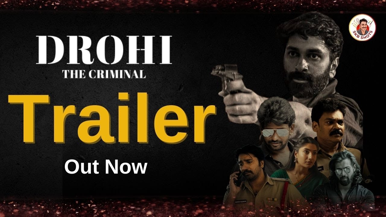 Drohi The Criminal Trailer | #DrohiTheCriminal #Drohi