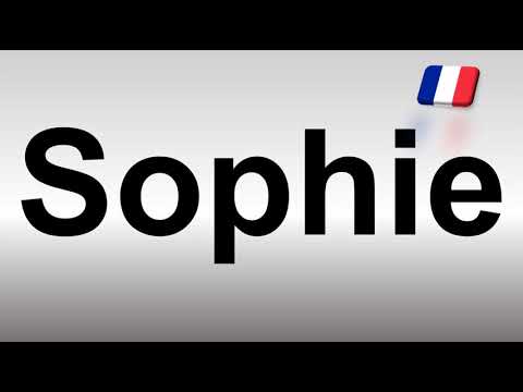 How to Pronounce Sophie? (French)