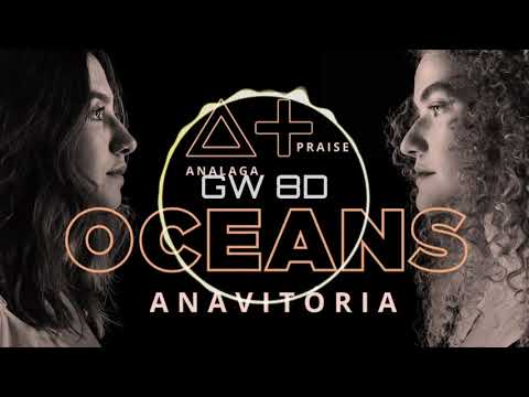 ANALAGA 🎧 ANAVITÓRIA Oceans Praise+ 🔊VERSÃO 8D AUDIO🔊 Use Fones de ouvido 8D Music