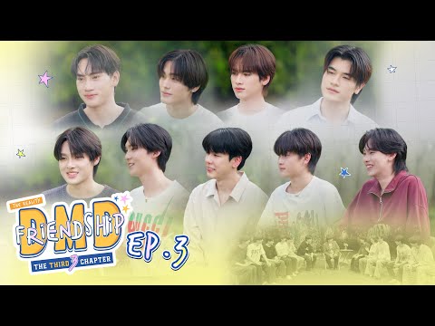 DMD Friendship the Reality, The THIRD Chapter | EP.3