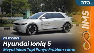 Hyundai Ioniq 5, Fitur Melimpah, Harga? | IIMS Hybrid 2022