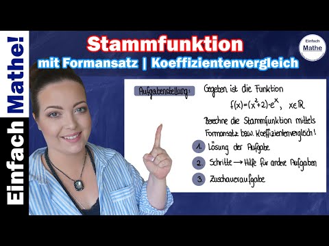Stammfunktion e-funktion mit Formansatz | Koeffizientenvergleich by einfach mathe!