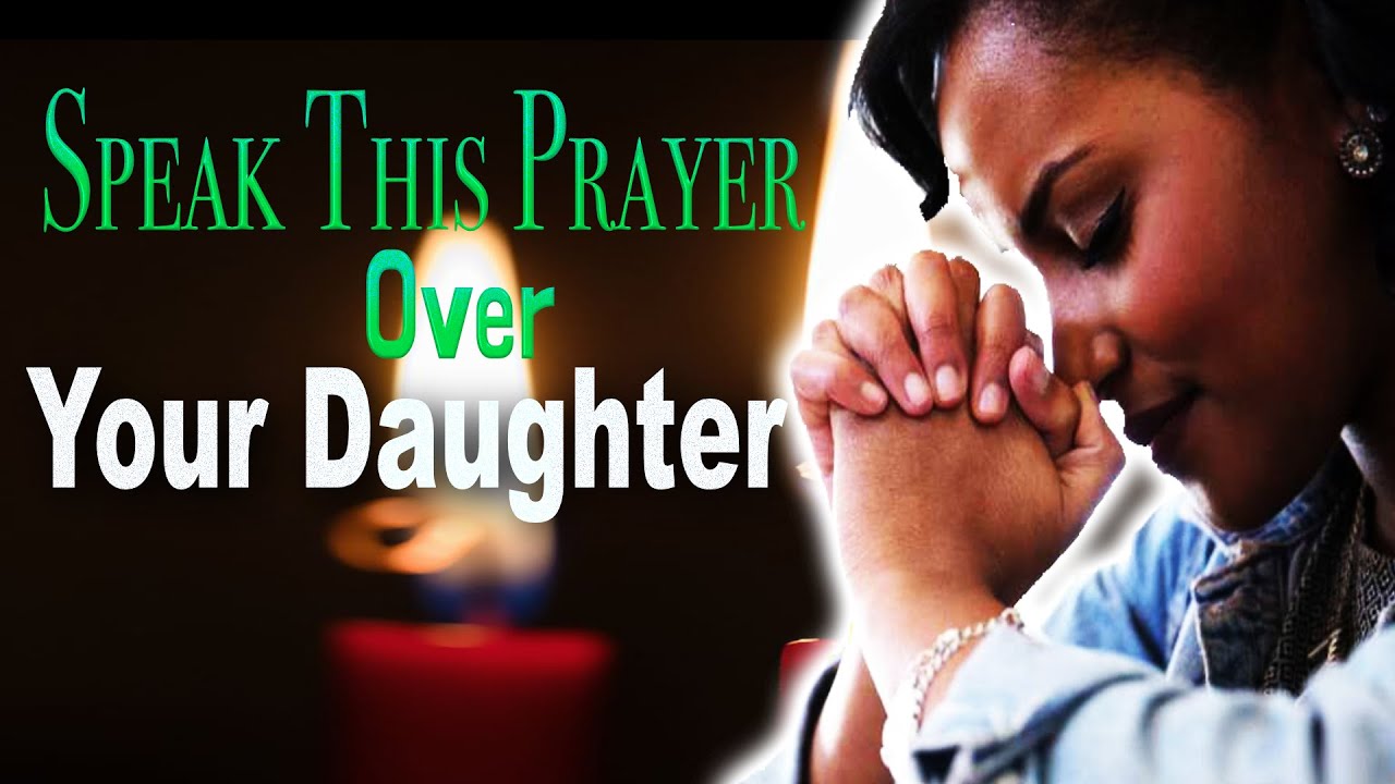 Blessed powerful prayer for my Daughter. Pleading the Blood over my daughters.