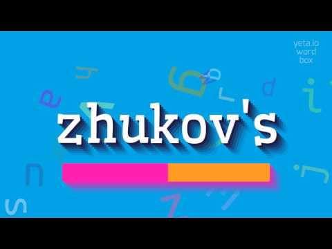 How to say "zhukov's"! (High Quality Voices)