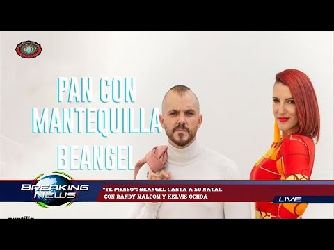 “Te pienso”: Beangel canta a su natal  con Randy Malcom y Kelvis Ochoa