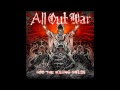 All out war- Into the killing fields 