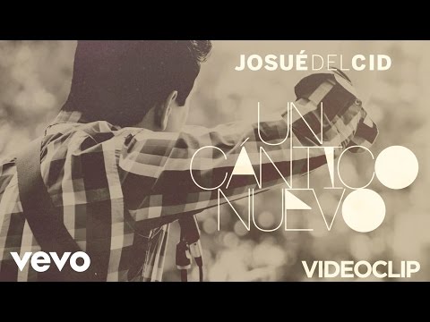 Josue Del Cid - Un Cántico Nuevo