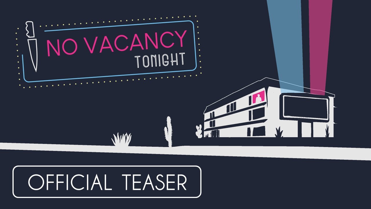 No Vacancy Tonight announcement trailer teaser