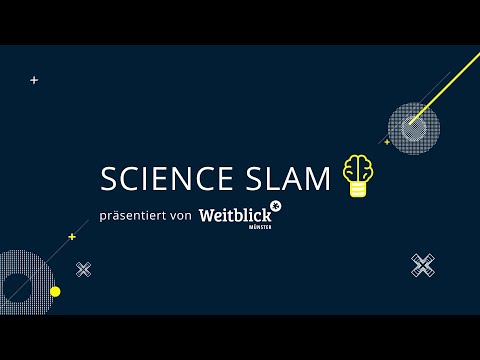 Science Slam Sommersemester 21 - Weitblick Münster