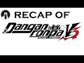 Recap Of Danganronpa V3 Killing Harmony RECAPitation