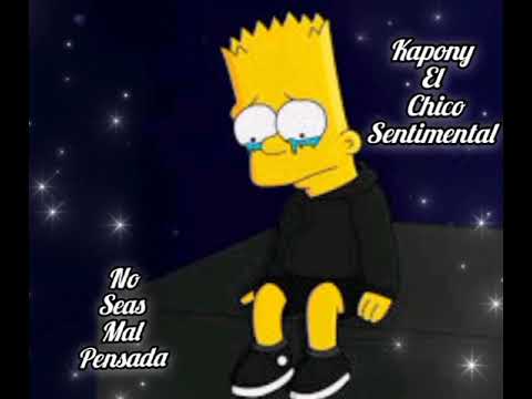 💔No Seas Mal Pensada💔 Rap Romántico🔥(Versión Urbana) Kapony ★El Chico Sentimental★ #2025