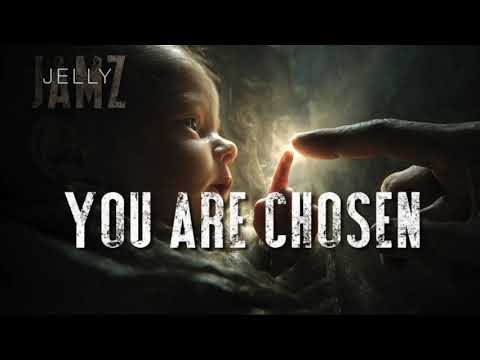 You Are Chosen