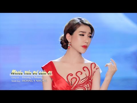Nhiều tiền để làm gì - Hoàng Y Nhung