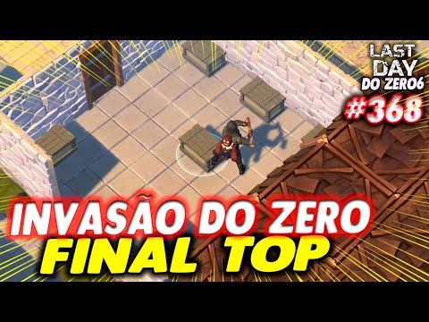 INVASION OF ZERO AND TOP FINAL - LAST DAY OF ZERO 6 #368