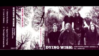 Dying Wish - Wants Me Back