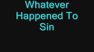 Whatever Happened To Sin