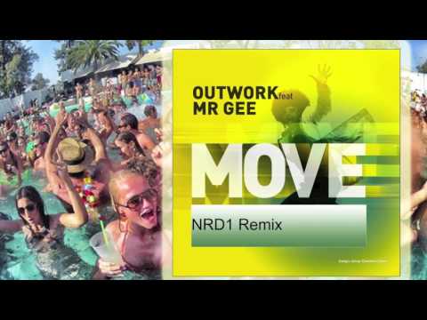 Outwork feat Mr Gee - Move (NRD1 Remix)