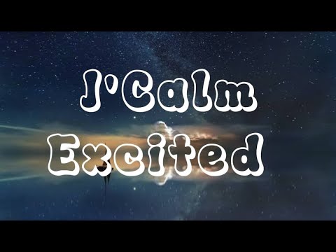 J'Calm - Excited (Lyrics)