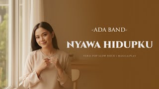 Download lagu Nyawa Hidupku – Ada Band (Pop Slow Rock Cover) | MusicaiPlay mp3 Download lagu Nyawa Hidupku – Ada Band (Pop Slow Rock Cover) | MusicaiPlay mp3