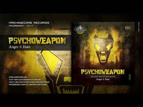 [Mcore041] Psychoweapon - Anger & Hate