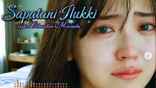Download lagu SAPATANI ILUKKI cipt.luberdin Manalu//lagu Batak terbaru bikin mewek  mp3
