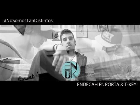 Endecah Ft. Porta & T-key - No somos tan distintos - Official Video