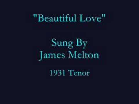 "Beautiful Love" (1931) James Melton