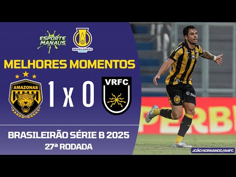 Amazonas FC 1x0 Volta Redonda