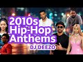 DJ Deezo 2010s Hip Hop Anthems Clean Mix Live Session