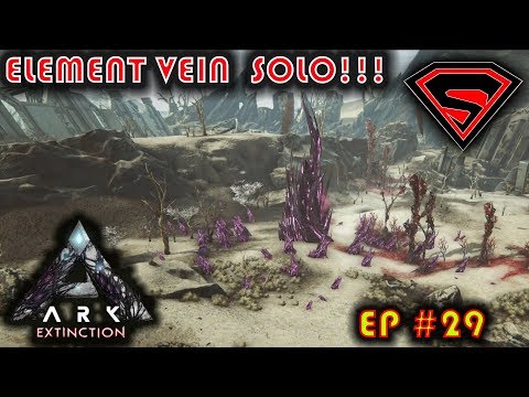 ARK EXTINCTION - DOING THE ELEMENT VEIN SOLO S4 EP29