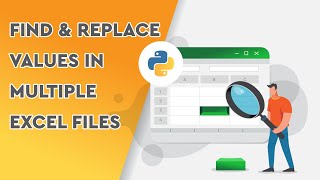 Find & Replace Values in Multiple Excel Files using Python (fast & easy)